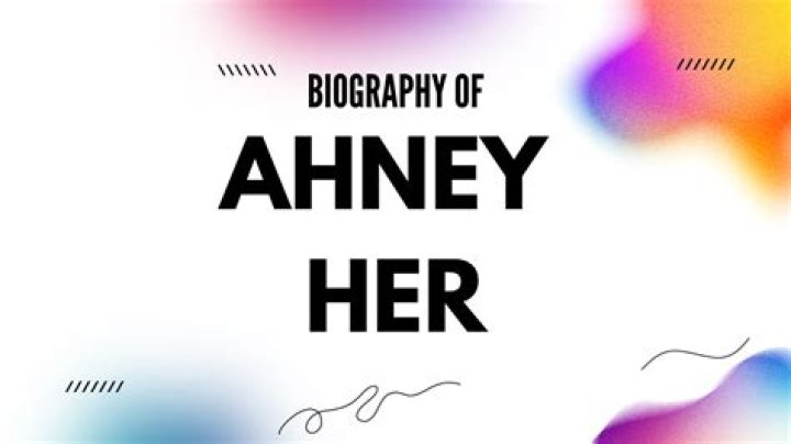 Ahney Her Net Worth
