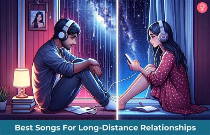 Best 50 Long Distance Relationship Songs