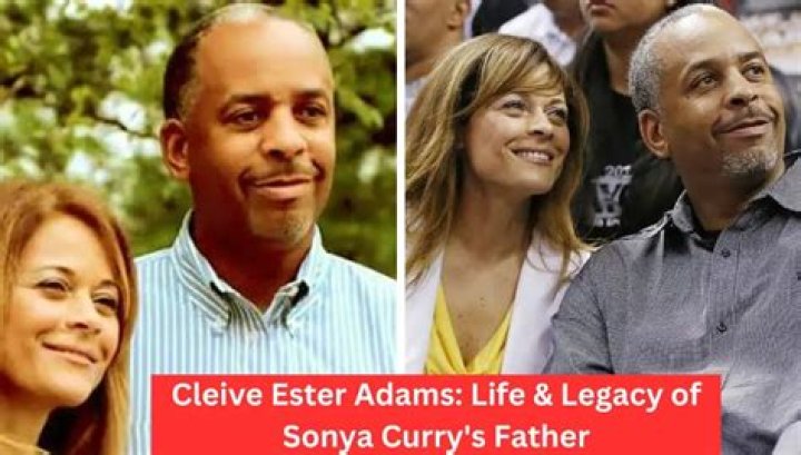 Cleive Ester Adams: All What You Need To Know About Sonya Curry’s Father