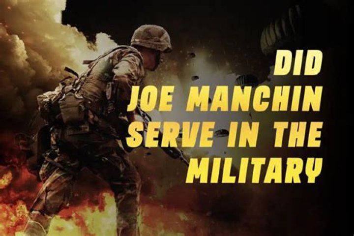 Did Joe Manchin serve in the military?