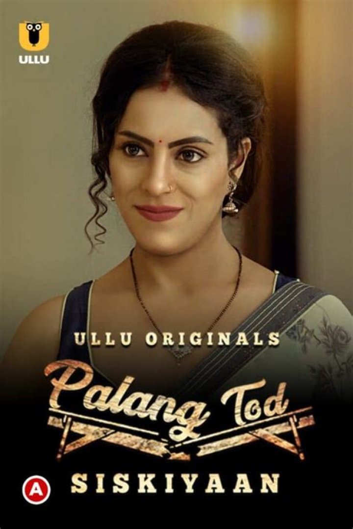 
Full HD episode of the web series Palang Tod Siskiyaan online 