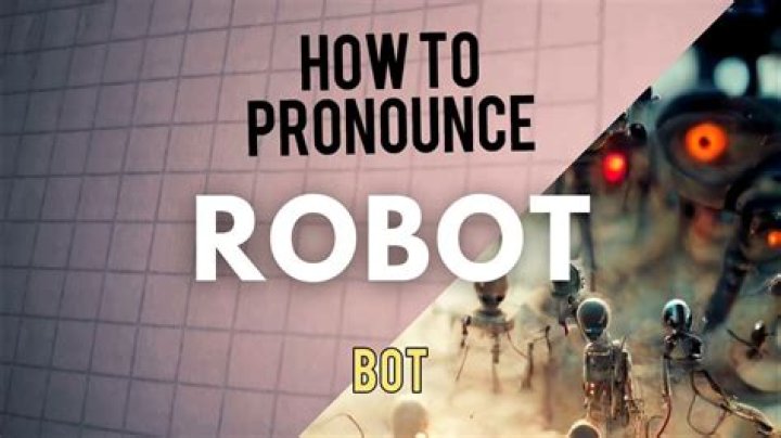 How to pronounce robot