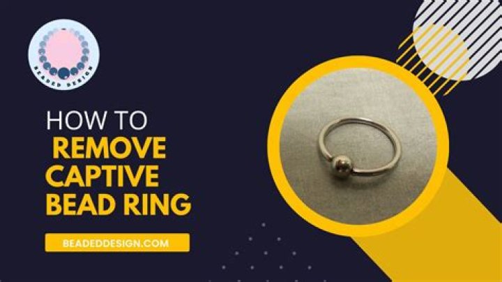 How to remove captive bead ring