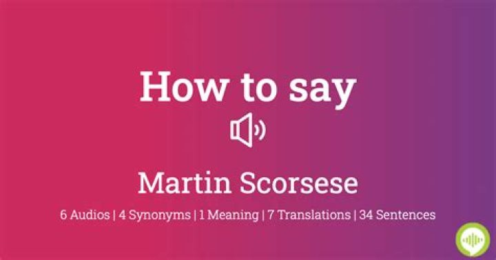 Martin Scorsese pronunciation: How to pronounce actor’s name