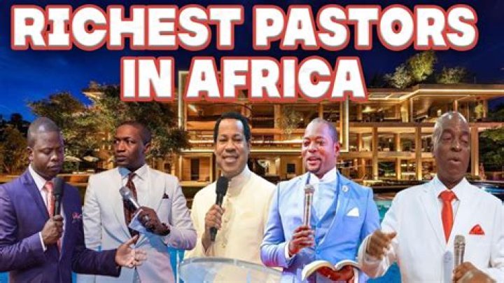 Richest Pastor In Africa
