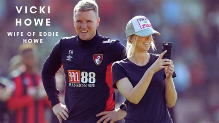 Who Is Eddie Howe’s Wife Vicki Howe?